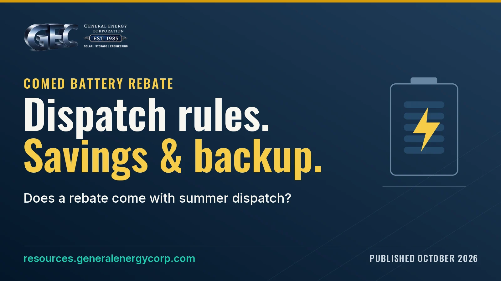 GEC commercial battery guide: ComEd rebate dispatch rules, savings and backup